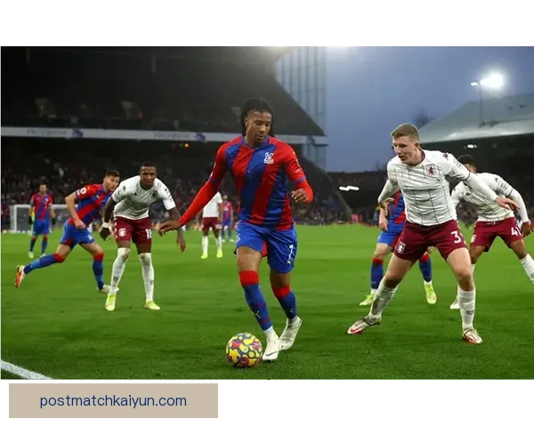 水晶宫边路进攻状态回暖 近期表现值得关注